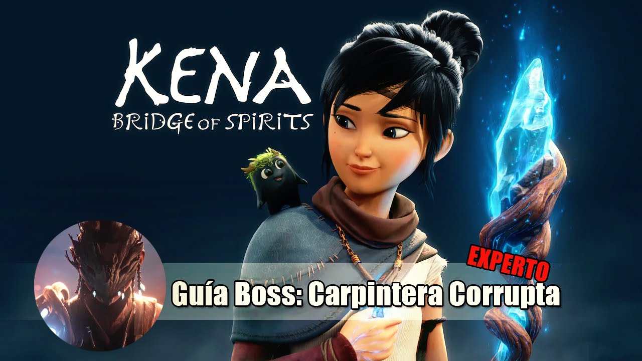 Kena: Bridge of Spirits | Guía Boss: Carpintera Corrupta [EXPERTO]
