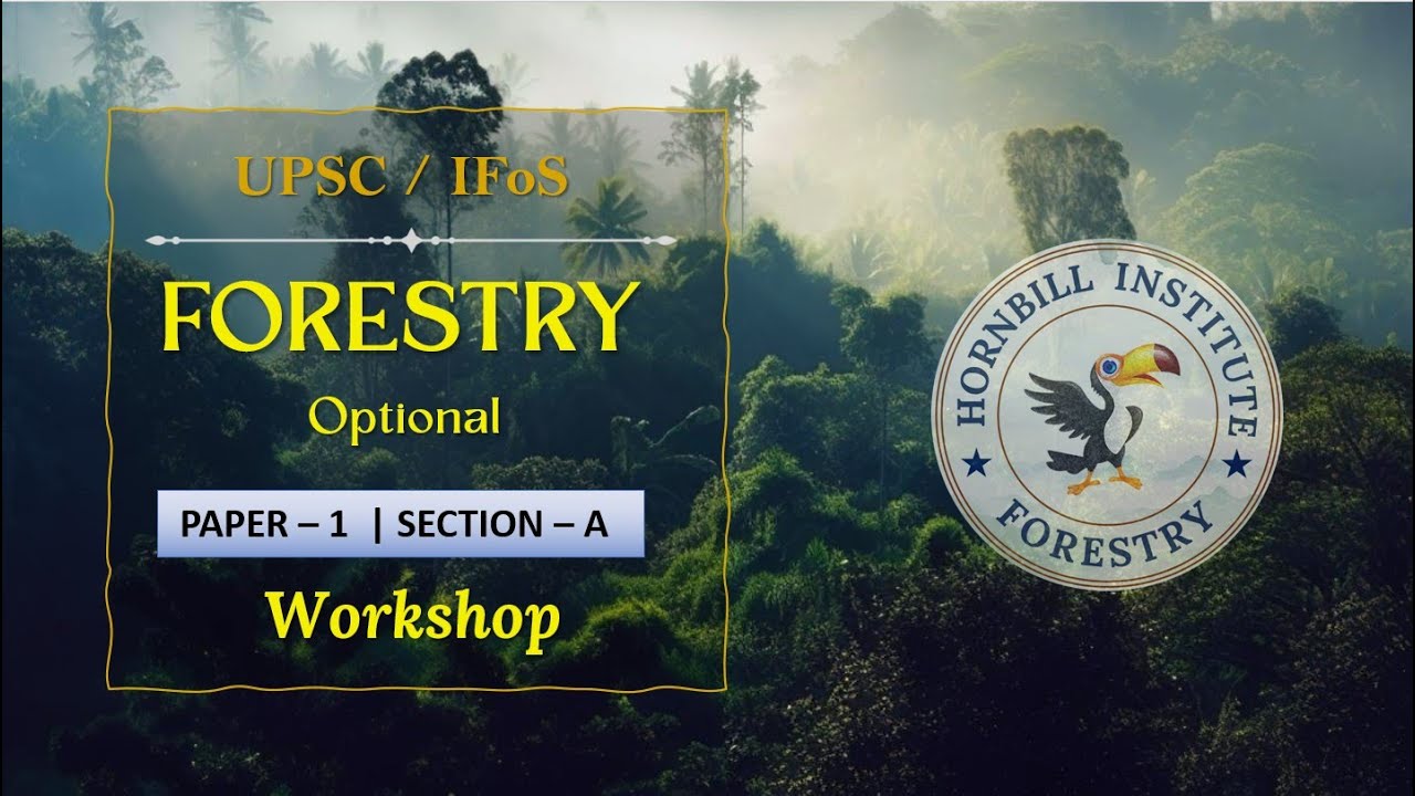 Workshop | UPSC - IFoS Forest Service (Main) Examination 2025