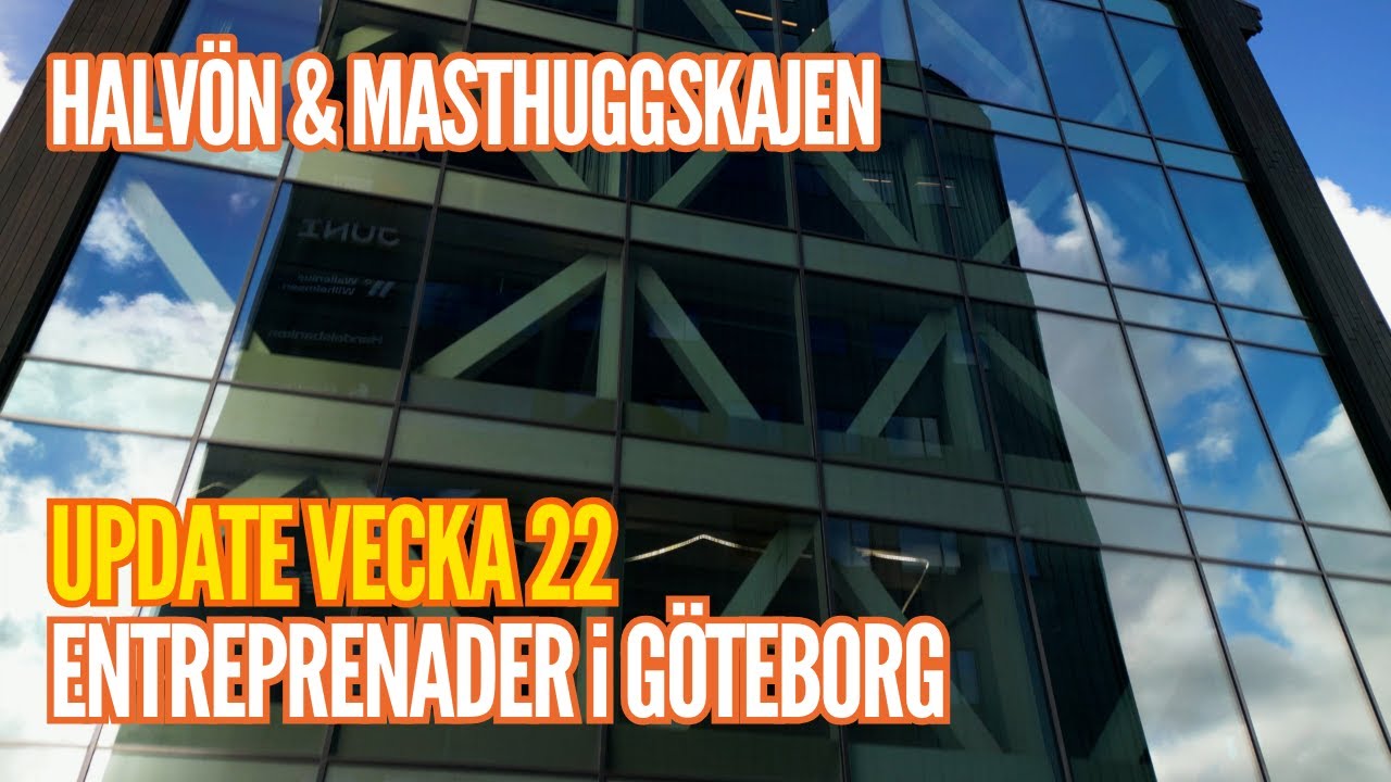 Entreprenader i Göteborg Update Vecka 22 - Oceana, Deletapp Haga, Brf Fabrikören, Brf Safiren mm.