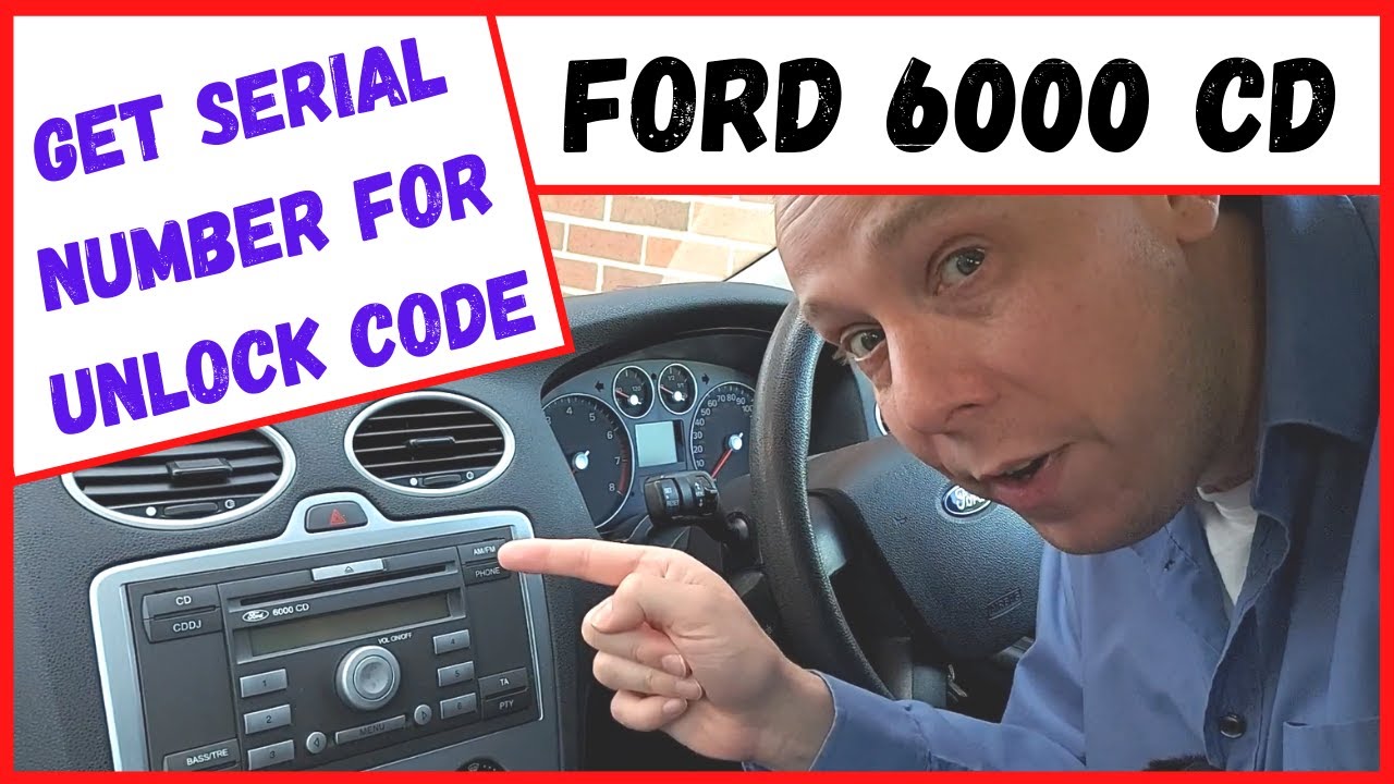 Ford 6000 CD Stereo: получить серийный номер для кода разблокировки (советы для Ford Focus Mk2)