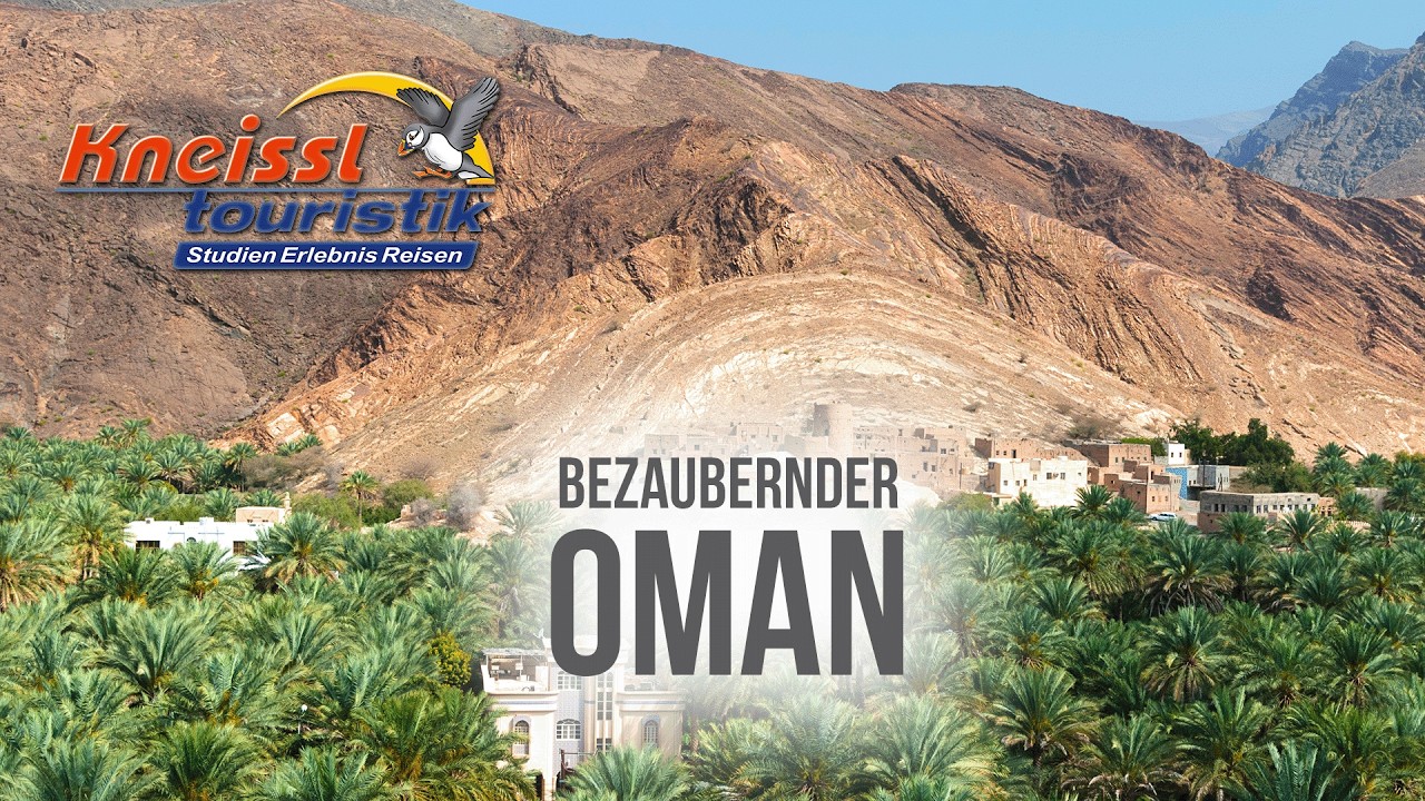 Oman Rundreise: Wüste, Wadis & Sultanpaläste – Die schönsten Highlights