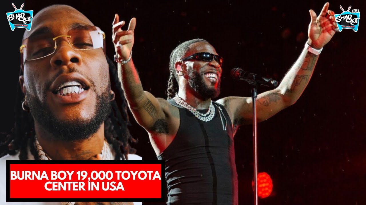 Burna Boy Shutdown 19K-Cap Toyota Center In USA For His NSOW World Tour-Really Sold Out? - Full Show
