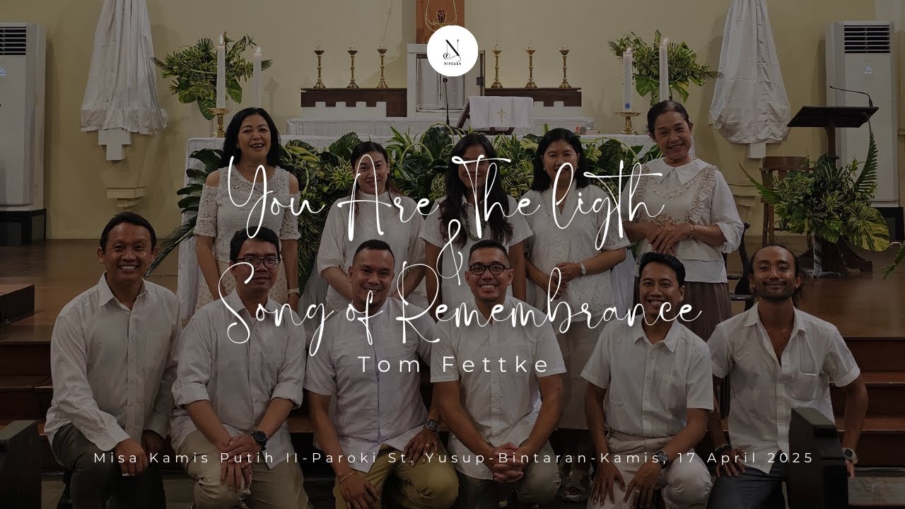You Are The Light-Song Of Remembrance (Tom Fettke) cover by Niscala Choir