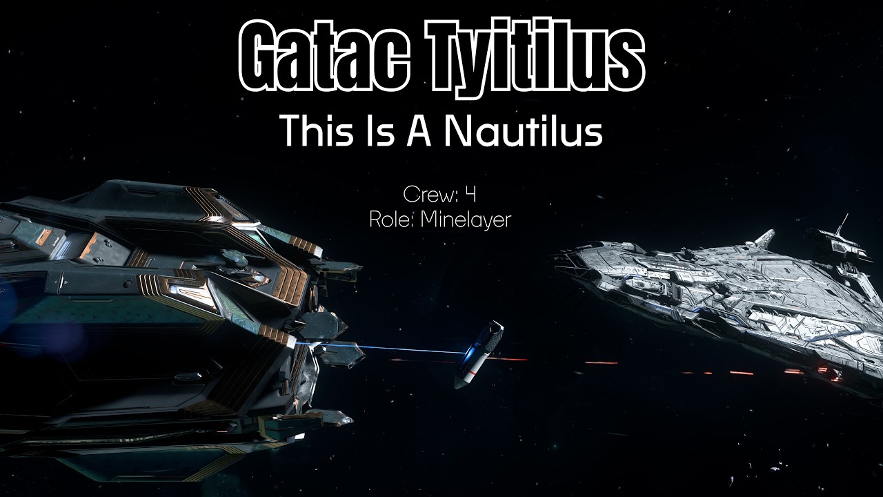 Gatac Tyitilus: This Is A Nautilus | A Minelayer Gameplay In Star Citizen 4.8.2