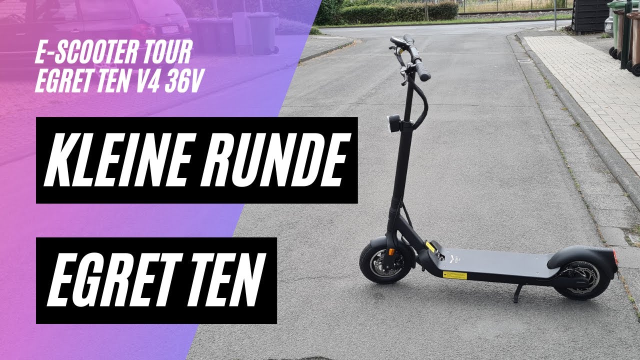 🛴 Kleine Runde 🍀 mit dem Egret Ten V4 36V (36V; 10,4AH; 350W)