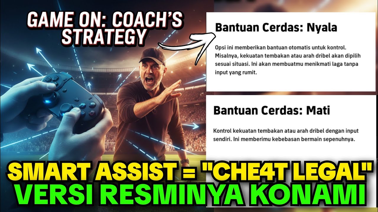 PLUS MINUS SMART ASSIST‼️ CHEAT LEGAL VERSI KONAMI, BEGINI PENJELASANNYA & CIRI2 USER SMART ASSIST‼️