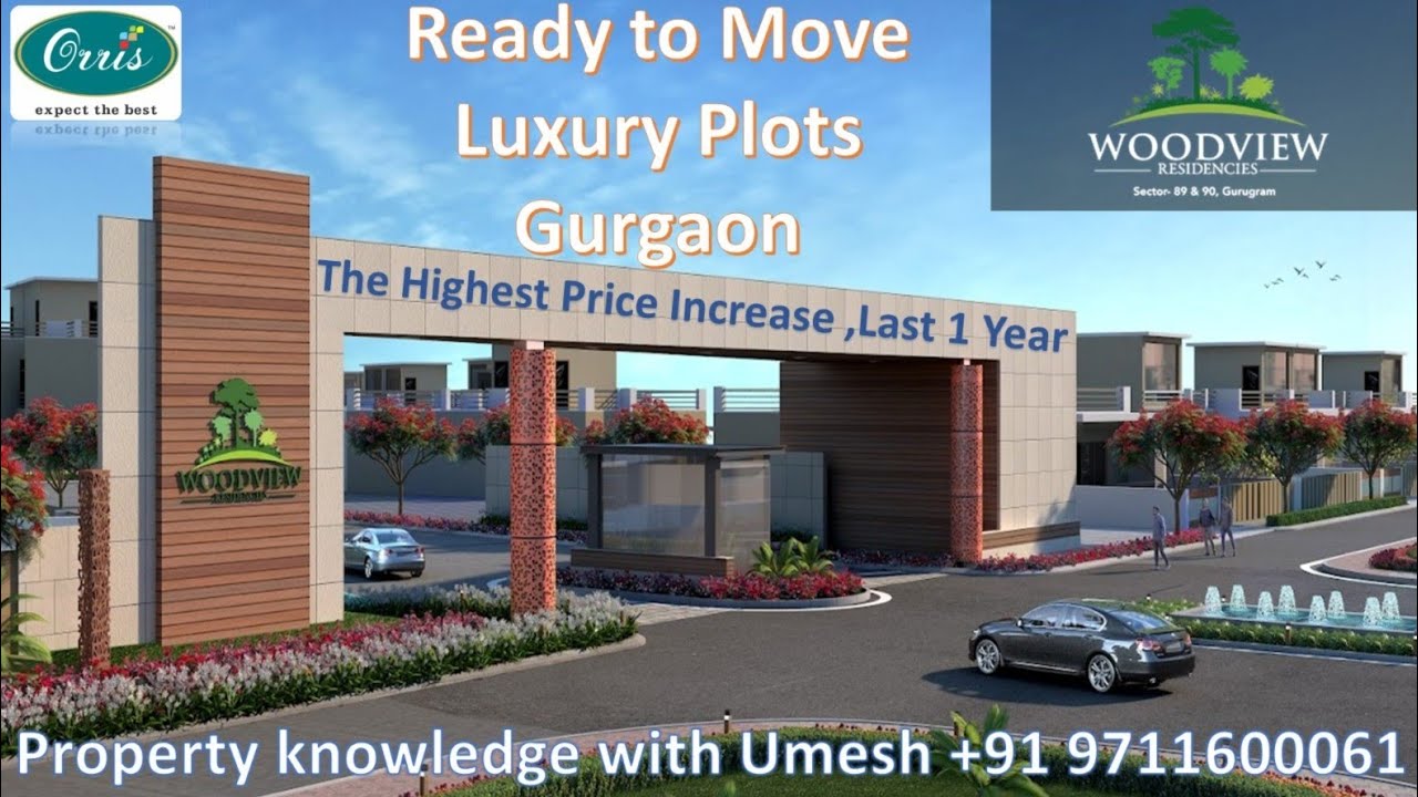 Last Year Most Demanded Ready to Move Luxury Plots, Orris Woodview Residencies, Gurgaon