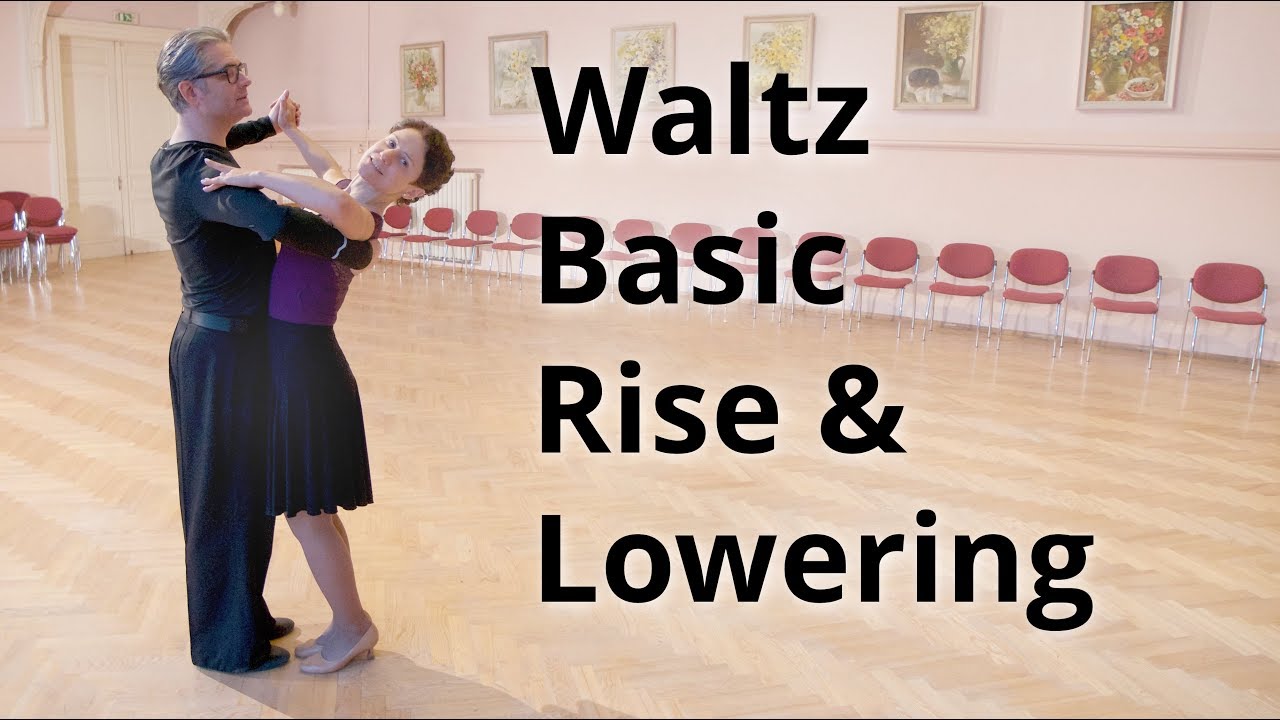 Waltz Basic Rise and Lowering Exercises and Dance Routine