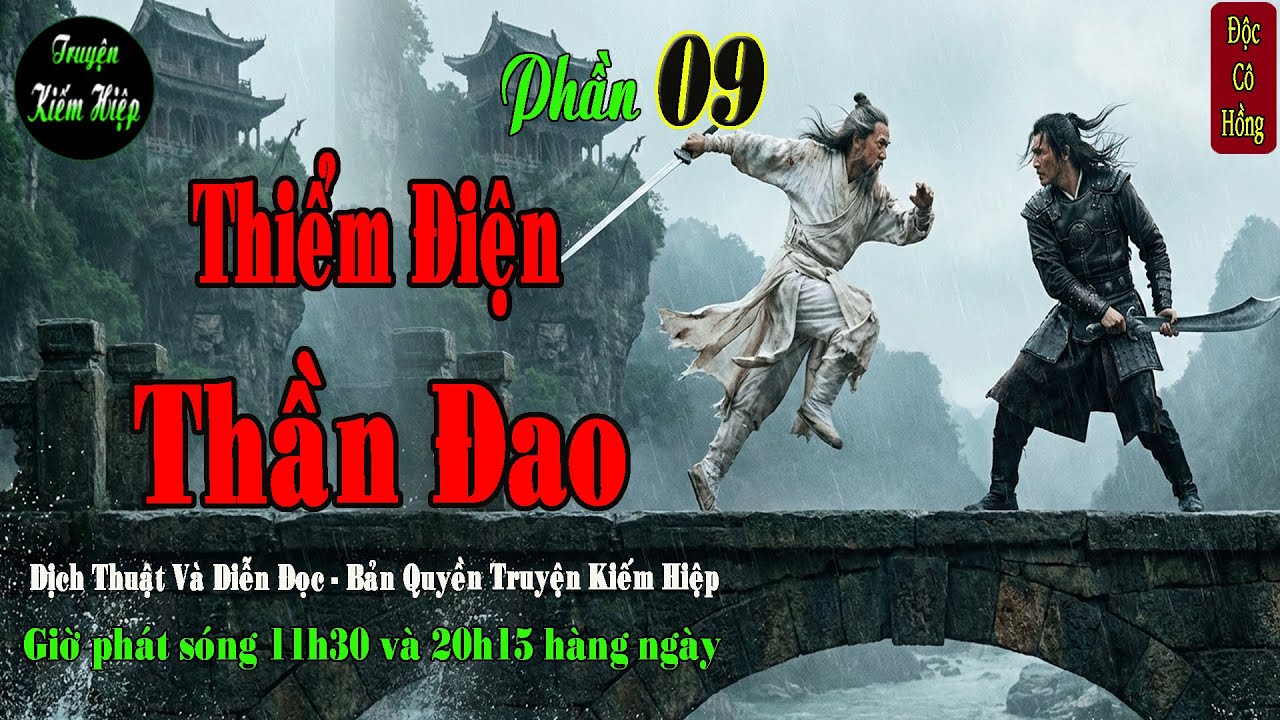 Truyện Kiếm Hiệp | Thiểm Điện Thần Đao | Liễu Ám Hoa Minh | phần 9