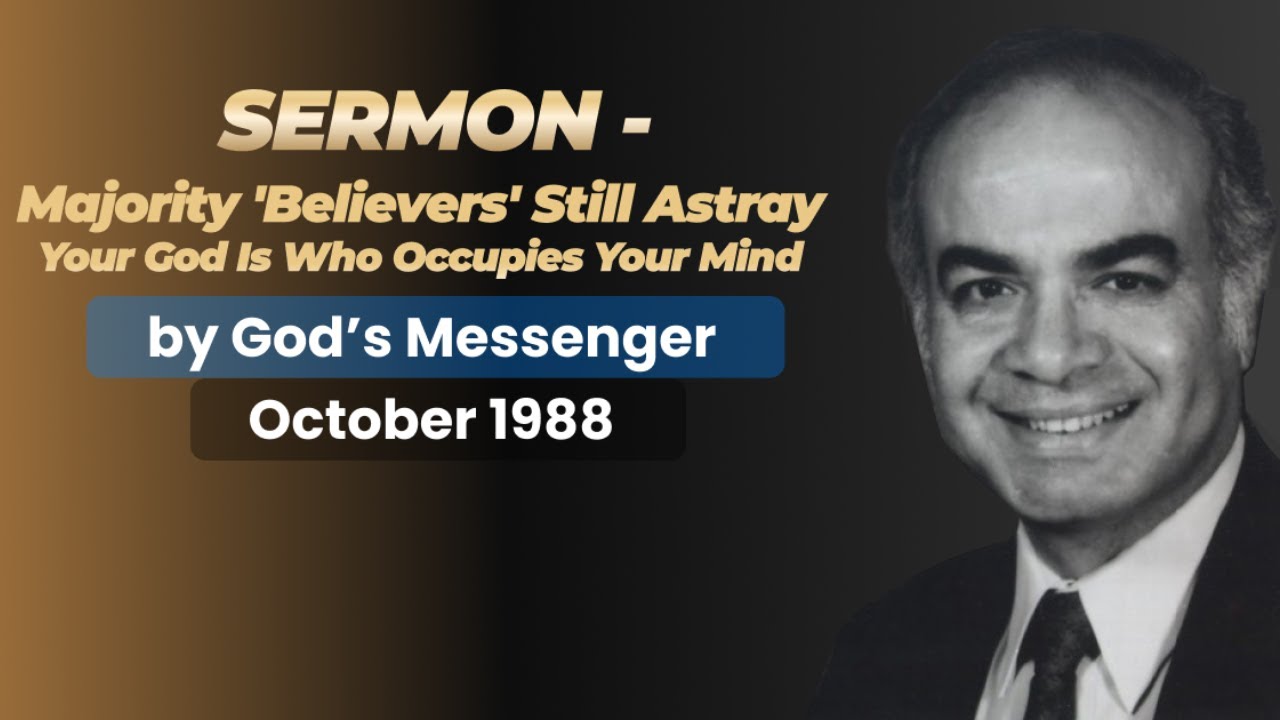 Majority 'Believers' Still Astray, | October 28, 1988 | Rashad Khalifa