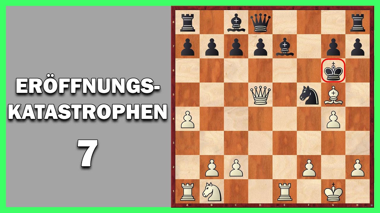 Eröffnungskatastrophen 7 || Krasse Fehler zu Beginn einer Schachpartie