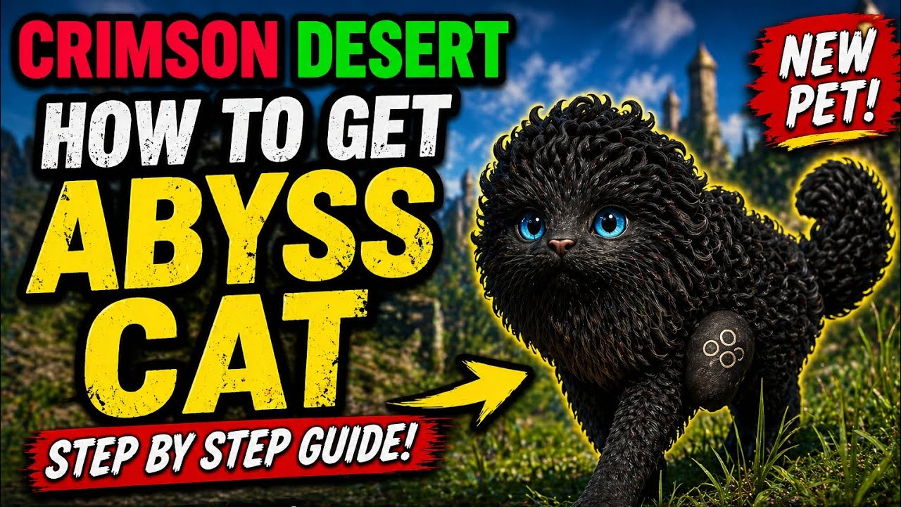 How to get the Abyss Cat in Crimson Desert 🐾 Full guide step by step