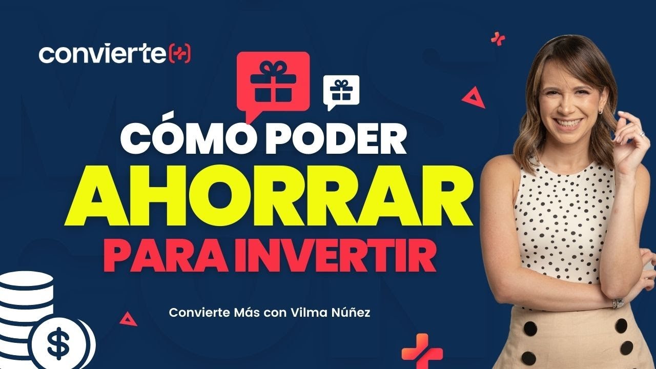 Cómo ahorro y controlo mis finanzas personales - Vilma Núñez