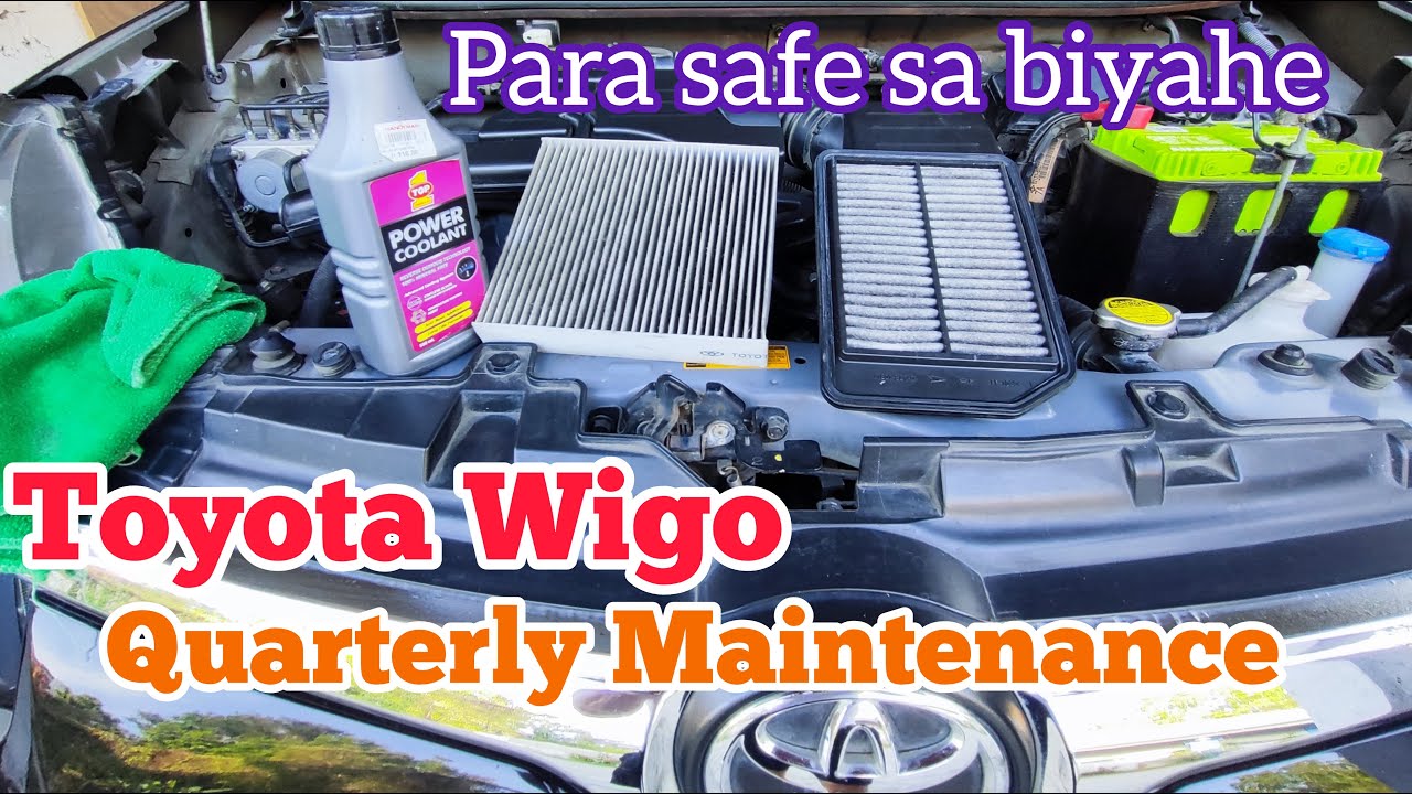 Toyota Wigo Quarterly Maintenance Para Ligtas sa Biyahe #airfilter #coolant #brakefluid  #aircon