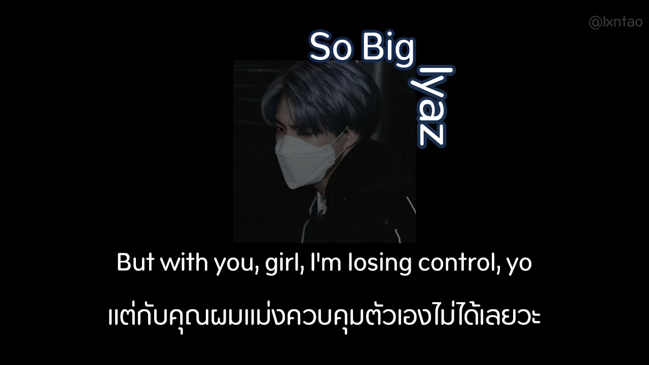 [THAISUB] So Big - Iyaz (Slowed)