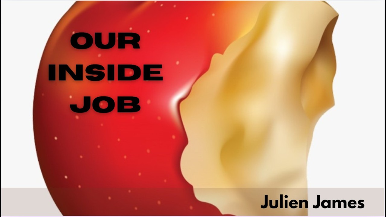 Our Inside Job - Julien James