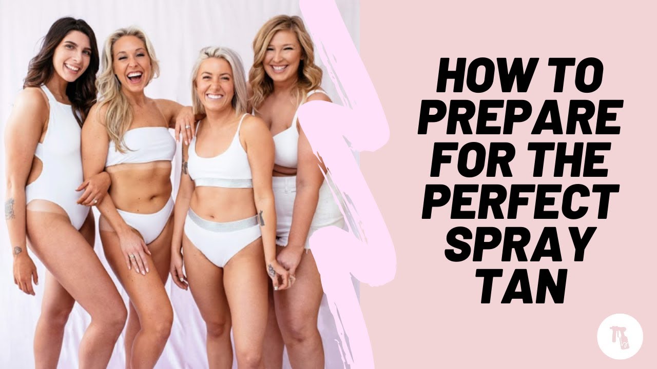 How To Prepare for Your BlushTan Spray Tan