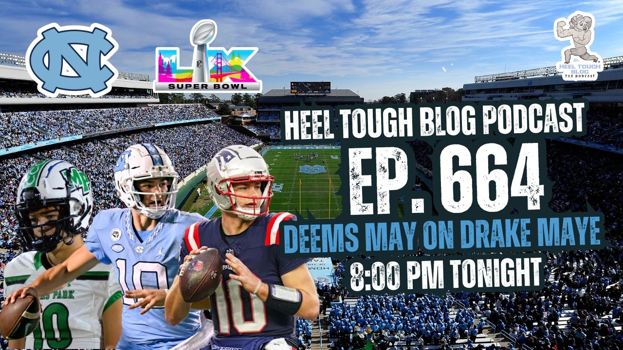 Heel Tough Blog- Ep. 664: Deems May on Drake Maye
