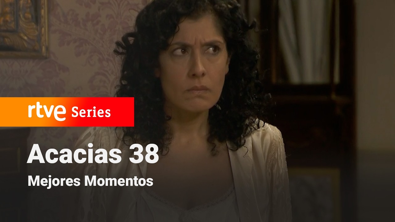 Acacias 38: Capítulo 324 - Mejores momentos #Acacias38 | RTVE Series