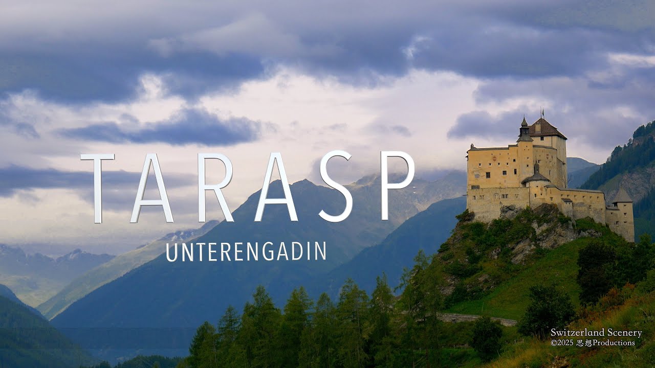 Tarasp Castle Unterengadin SWITZERLAND スイス アルプス山脈