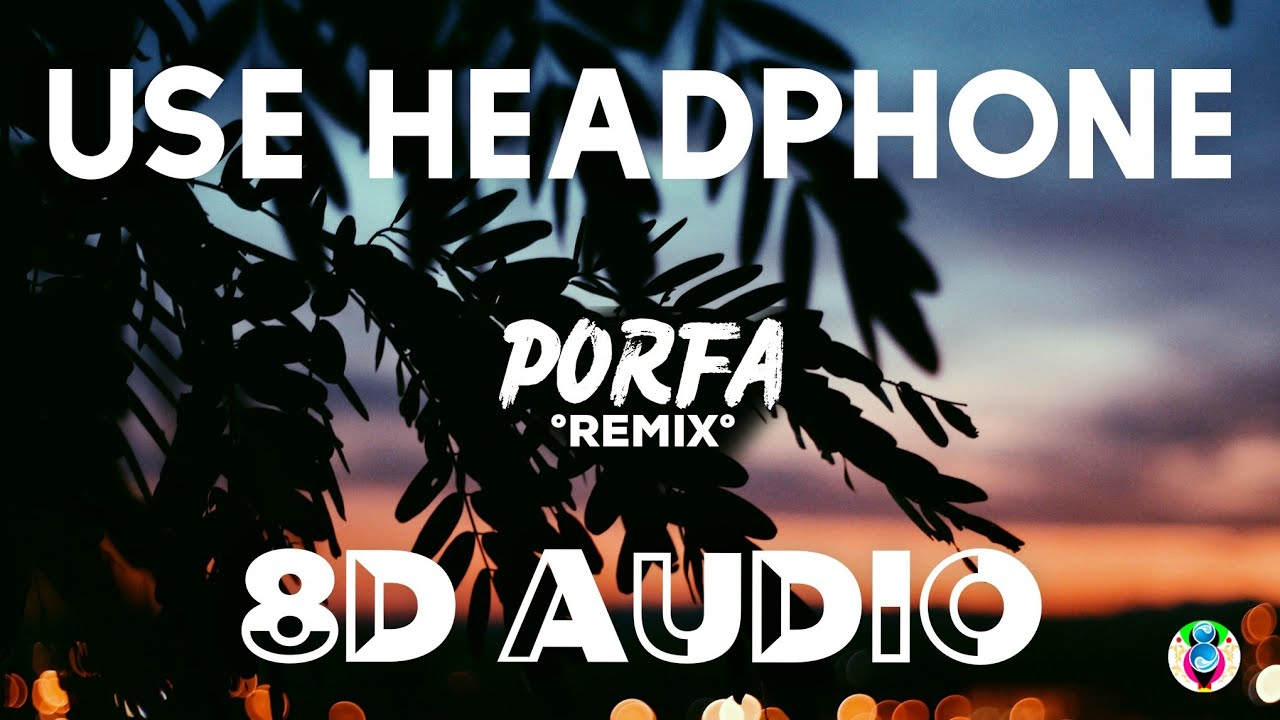 Feid, Justin Quiles, J Balvin, Nicky Jam, Maluma, Sech - PORFA (Remix) (8D AUDIO)