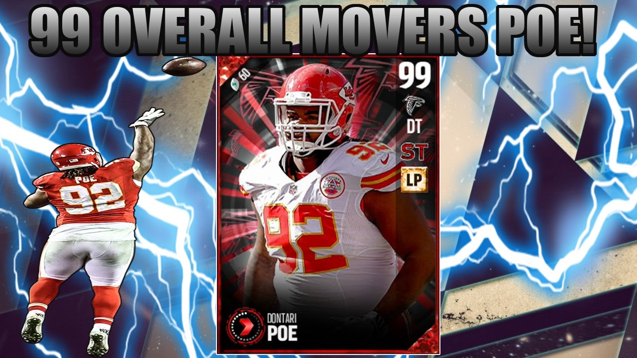 99 OVERALL NFL MOVERS DONTARI POE! | MADDEN 17 ULTIMATE TEAM