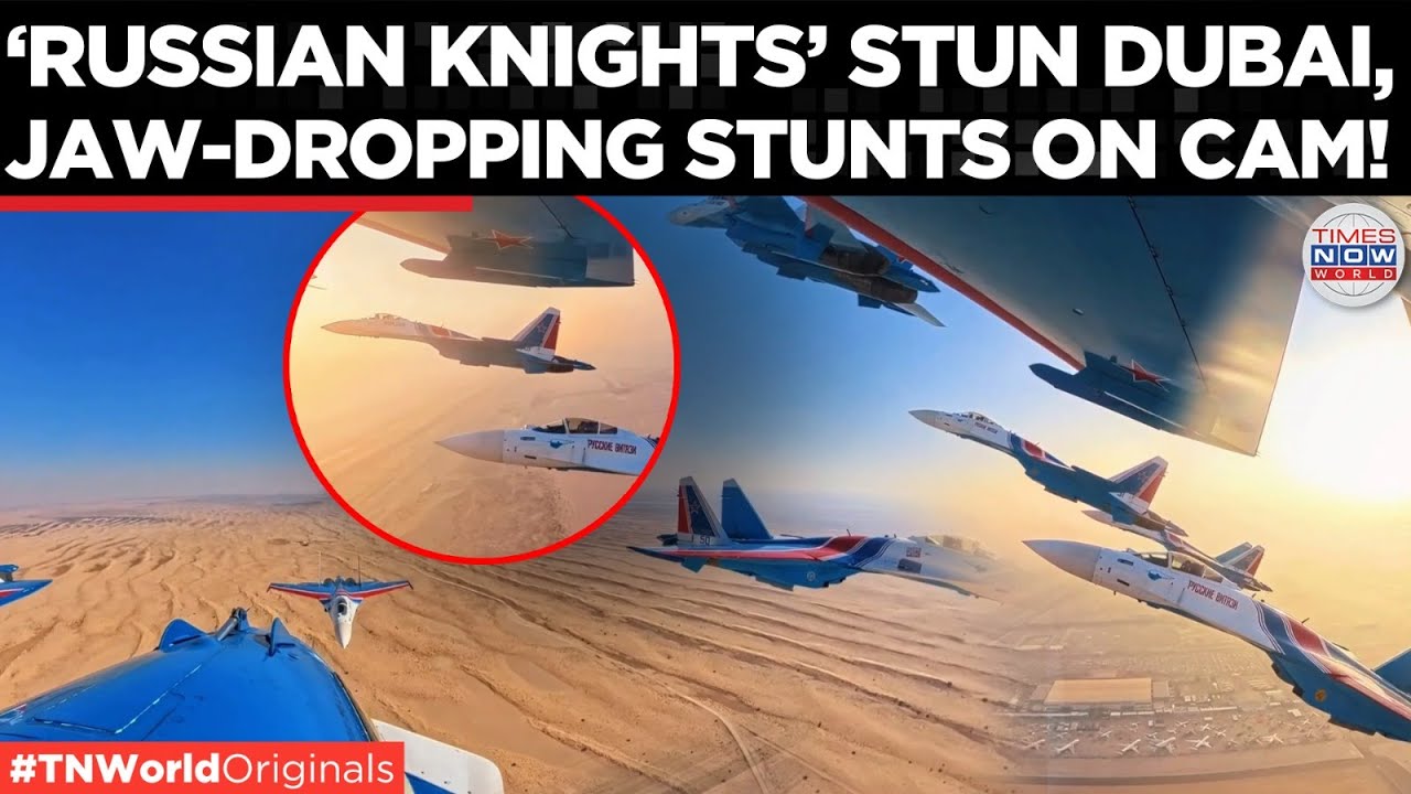 JAW-DROPPING SU-35 STUNTS: Russian Knights' Leave Dubai Gasping In Awe! | Times Now World