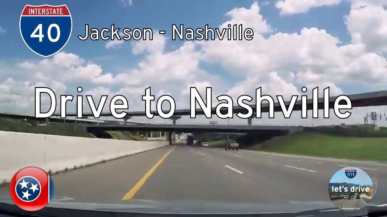 Interstate 40 - Jackson - Nashville - Tennessee |  Drive America's Highways 🚙