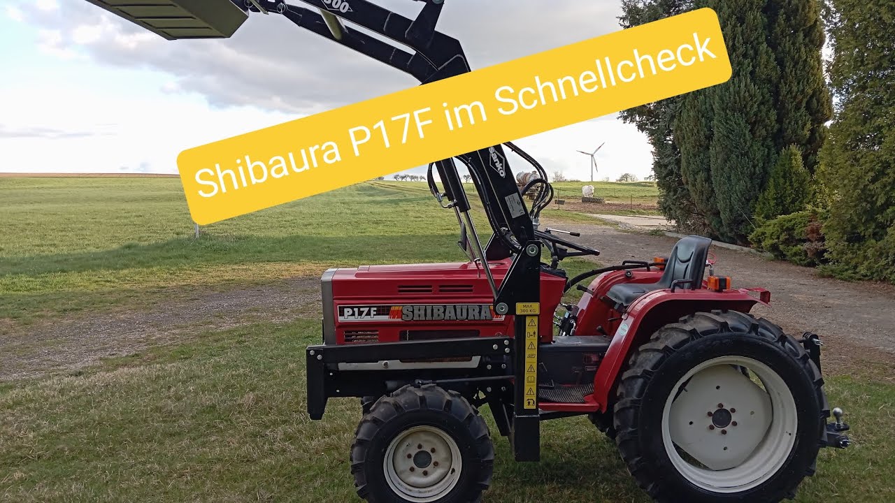 Kleintraktor Shibaura P17F im Schnellcheck