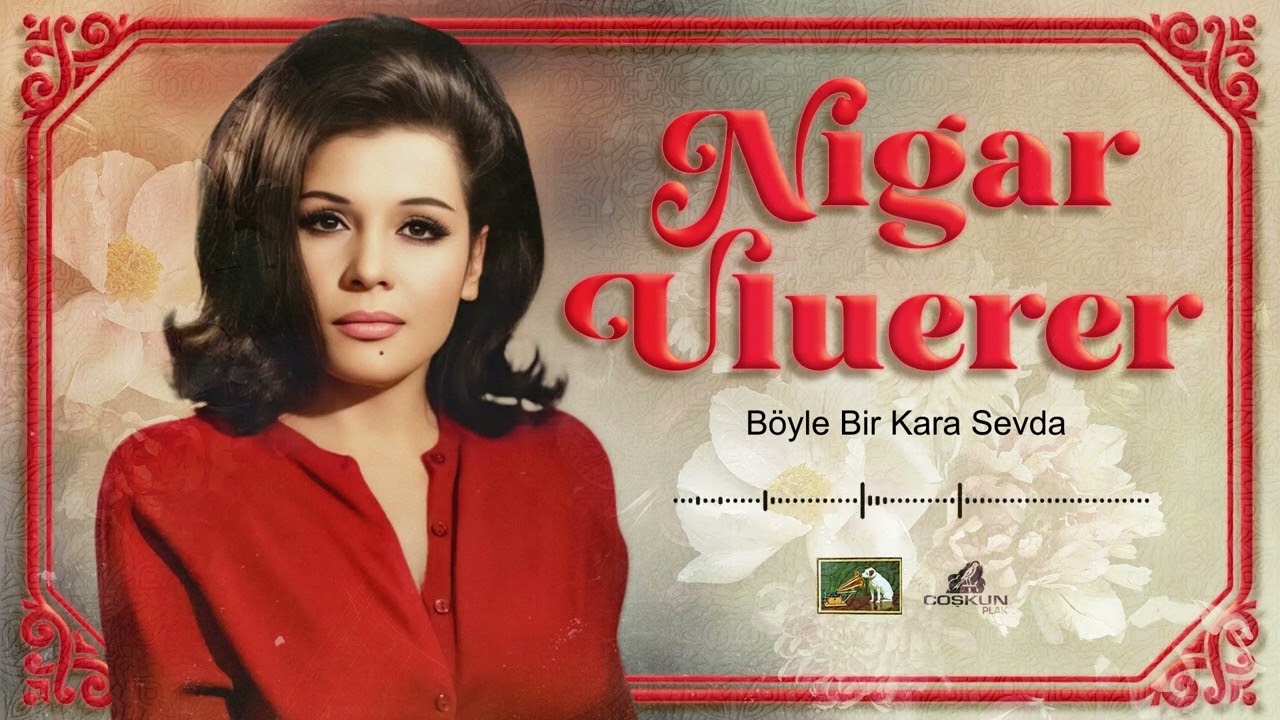 Nigar Uluerer - Böyle Bir Kara Sevda (1970)
