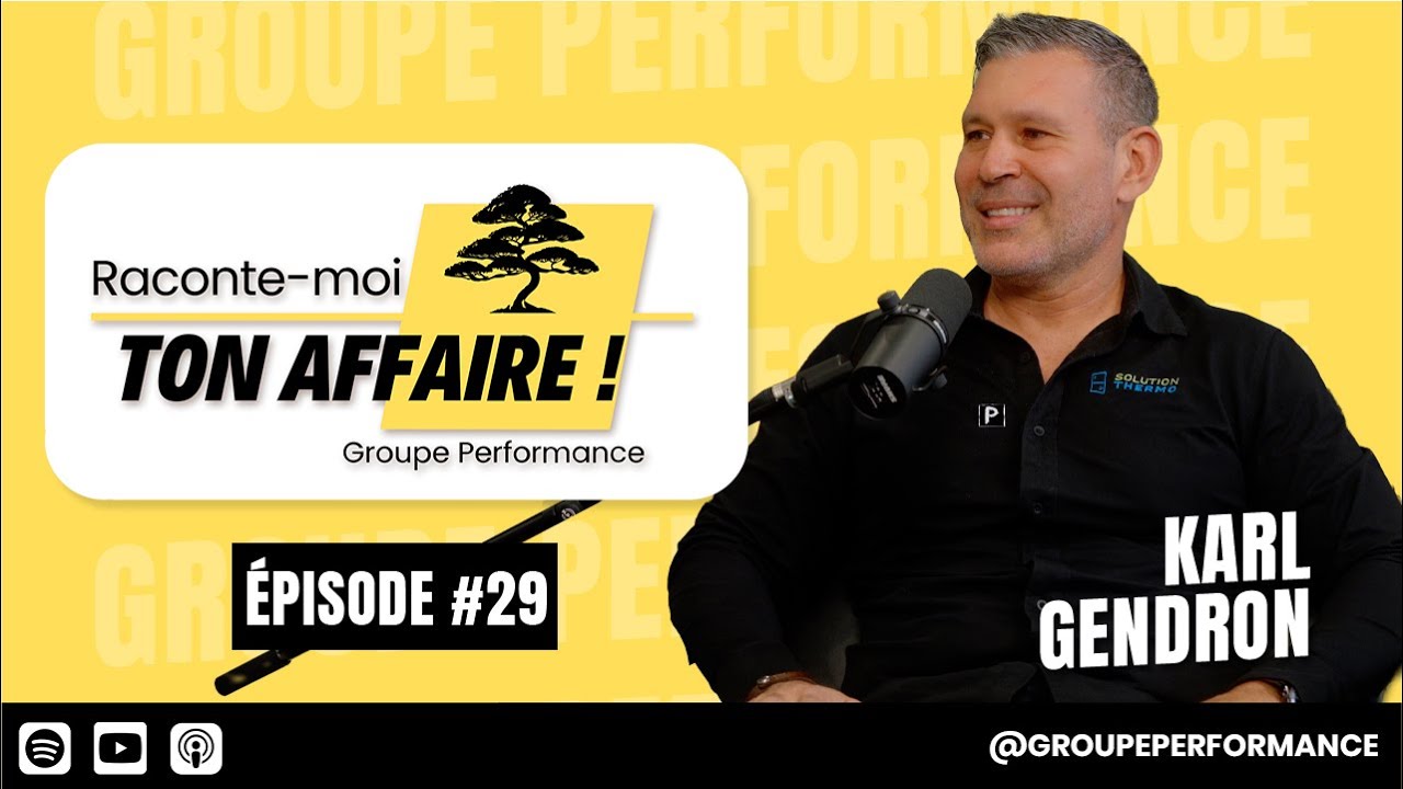 🎙️ Épisode #29 | Karl Gendron : comment faire grandir une entreprise sans perdre sa vision