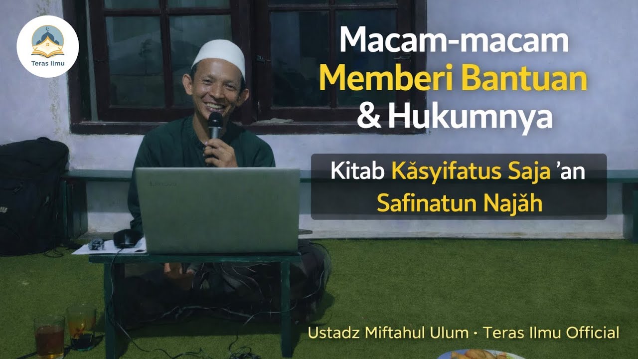 Macam-macam Memberi Bantuan & Hukumnya | Kitab Kāsyifatus Saja ‘an Safīnatun Najāh