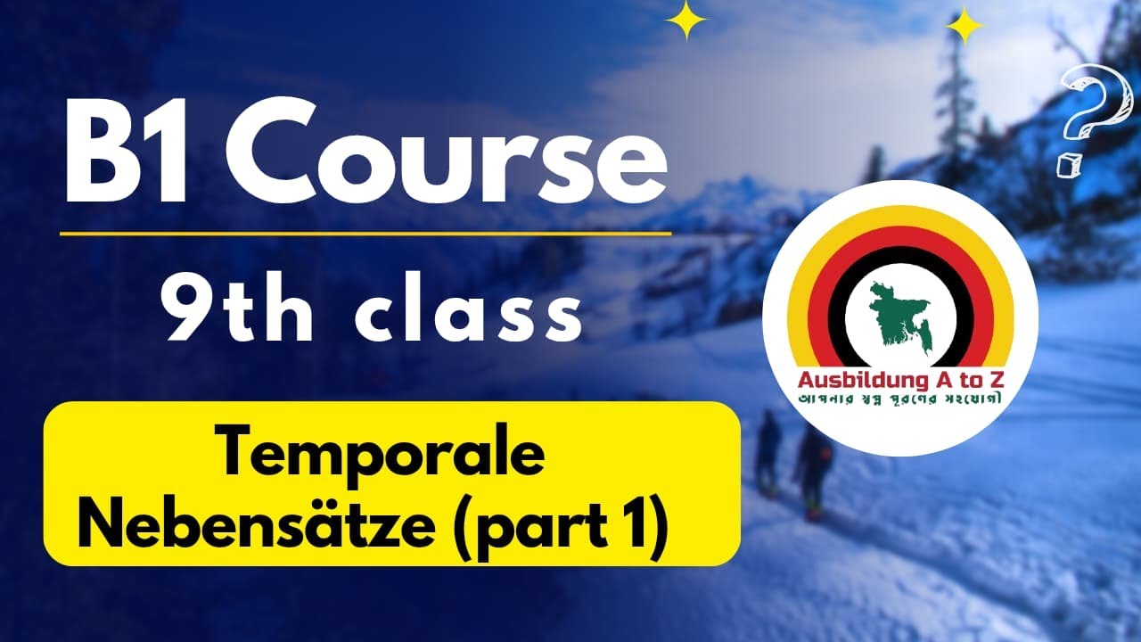 9th class B1 । Temporale Nebensätze । B1 course 🇩🇪 । seit, seitdem, bis, während । #b1german