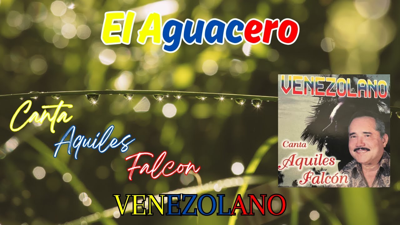 El Aguacero    Aquiles Falcon