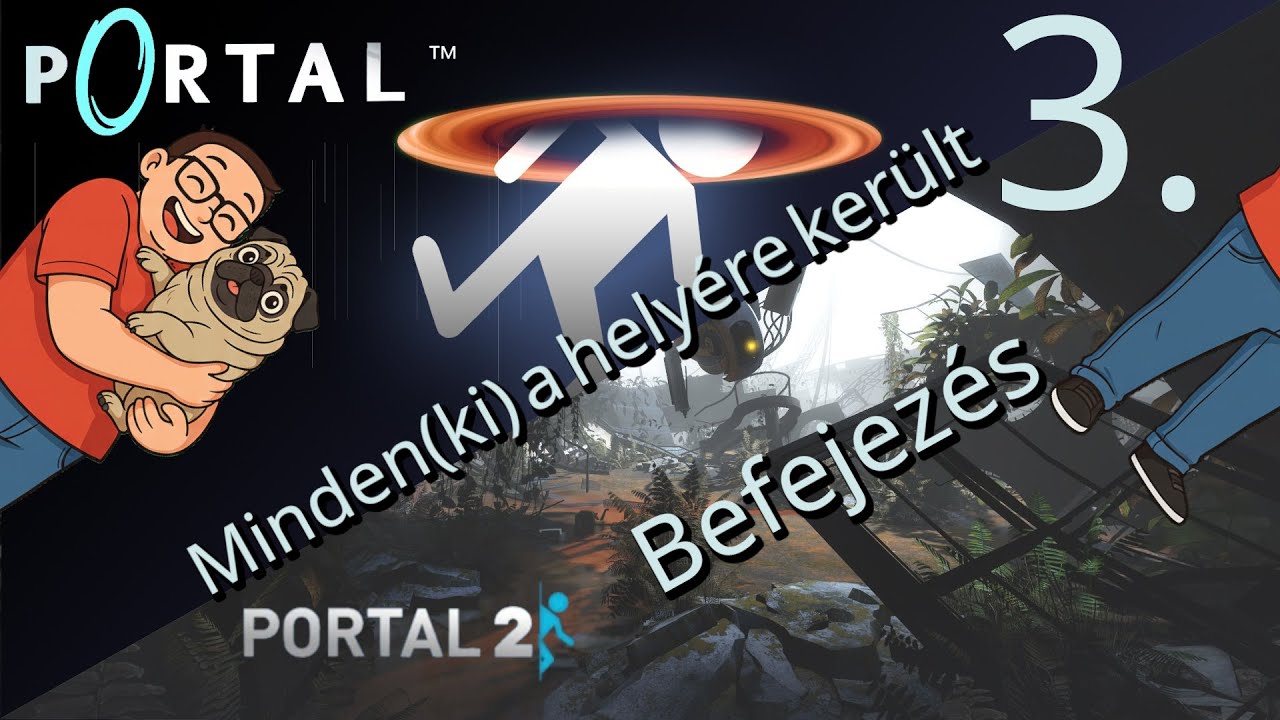 Irány a hold! // Portal/Portal 2 // 3.-Rész Befejezés // Magyar szinkron