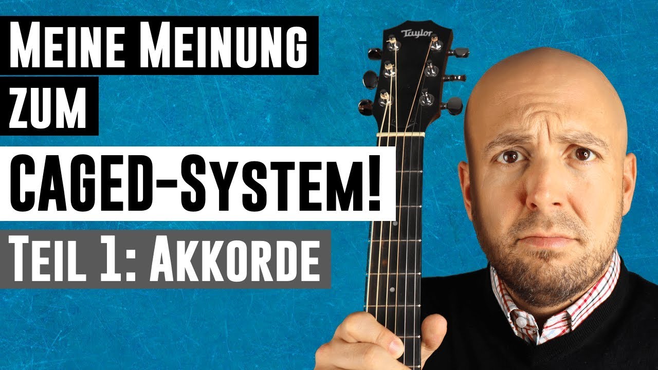CAGED-System für Gitarre - Teil 1: Akkorde