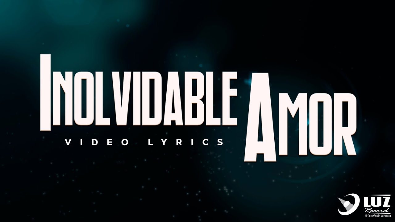 Estrellas De Sinaloa De Germán Lizárraga - Inolvidable Amor | LYRIC VIDEO