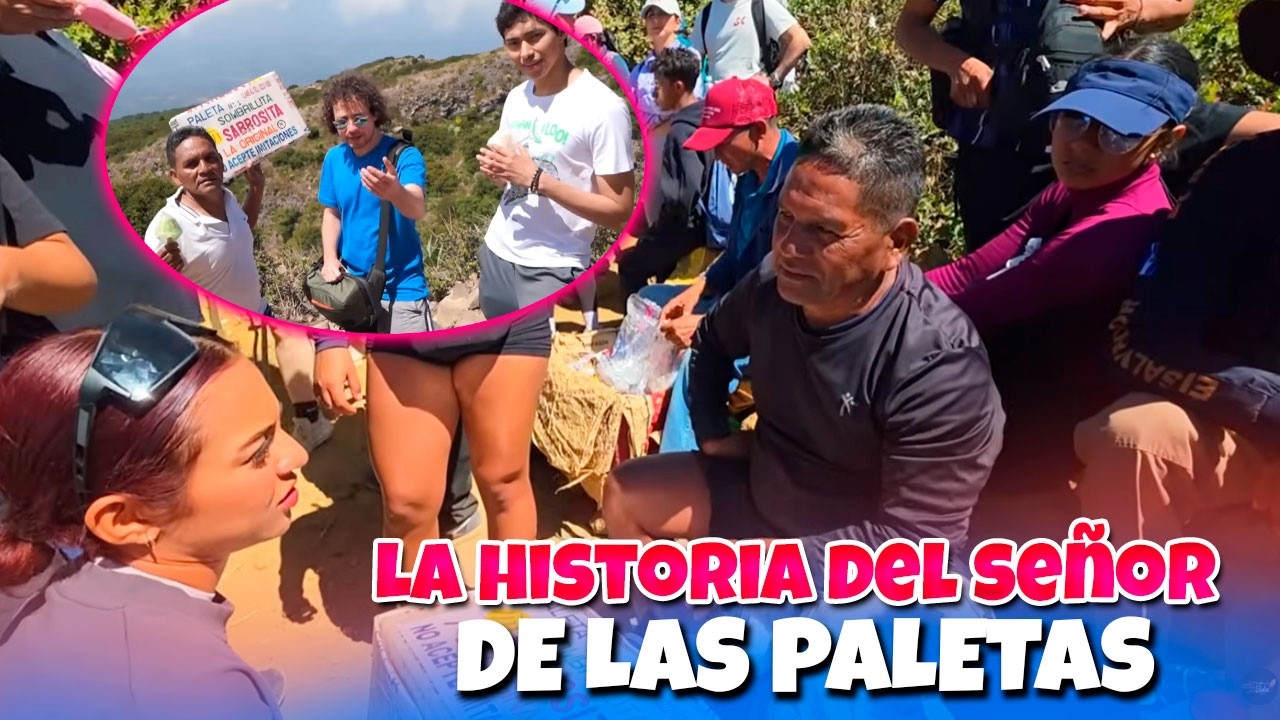 Encontramos al famoso vendedor de paletas, todo el que viene a escalar quiere probar sus paletas
