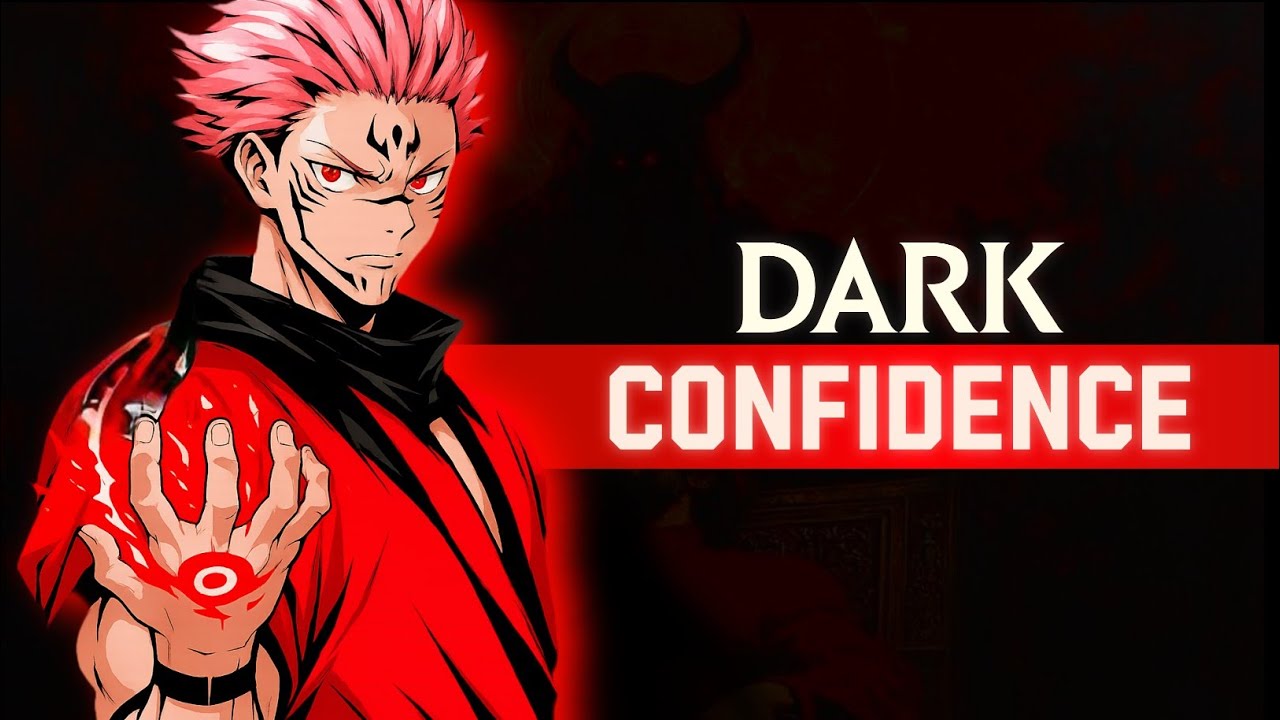 The Art Of Dark Confidence (The Dark Side Of Power)