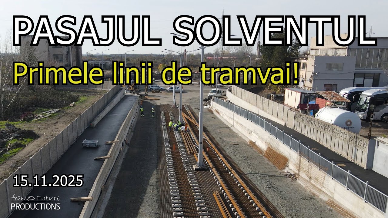 Primele linii de tramvai la Pasajul Solventul - Stadiu lucrări 15.11.2025 Timișoara