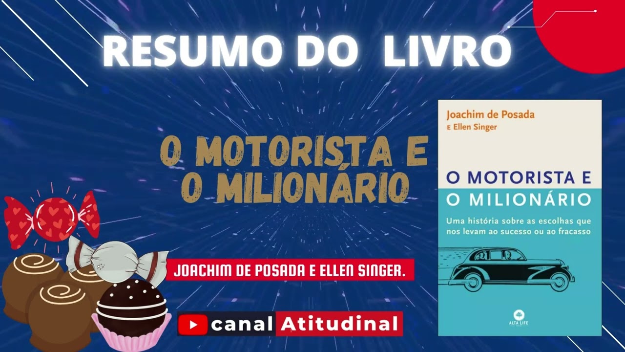 O MOTORISTA E O MILIONÁRIO, de Joachim de Posada e Ellen Singer.  #resumo