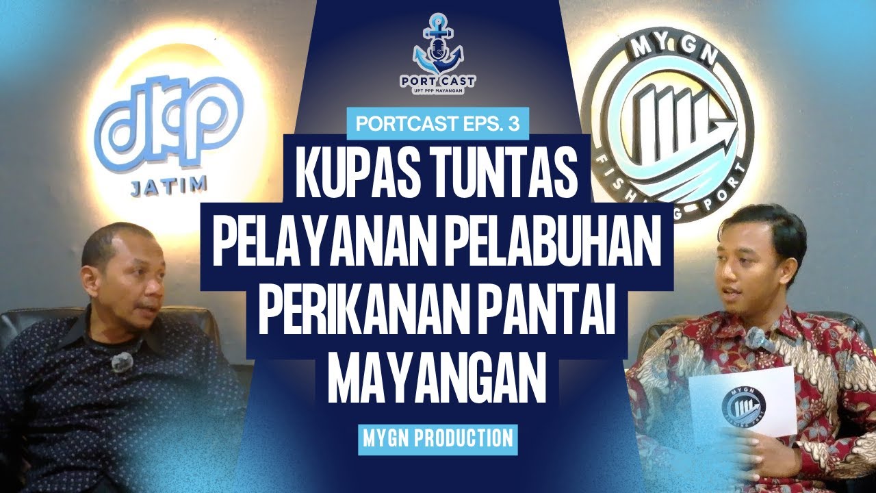 Portcast #3 Nonot Widjajanto, S.Pi, M.Agr | Mendalami Pelayanan di UPT PPP Mayangan