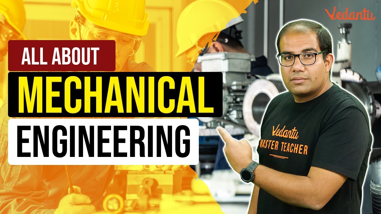 All about Mechanical Engineering | Vinay Shur Sir | Vedantu