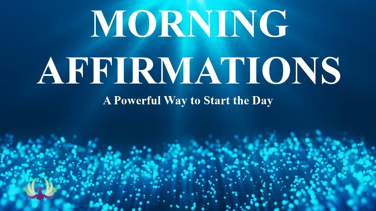 Positive Affirmations to Start the Day | Morning Affirmations | Mantras for Success
