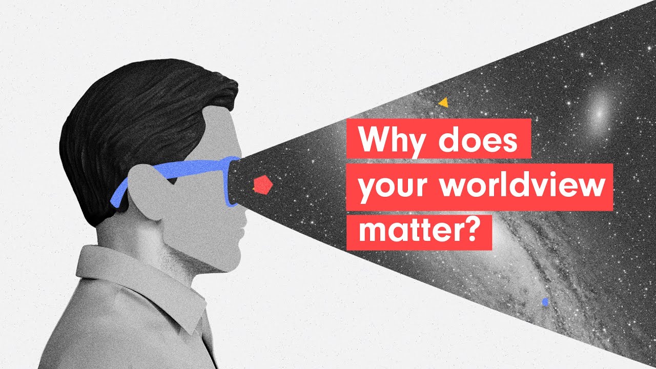 Почему ваше мировоззрение имеет значение?