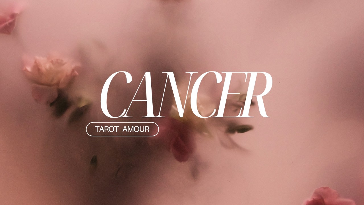 CANCER PRÉPAREZ-VOUS AU MIRACLE ❗😱 QUELQU'UN IMPOSSIBLE ARRIVE ❗🔥