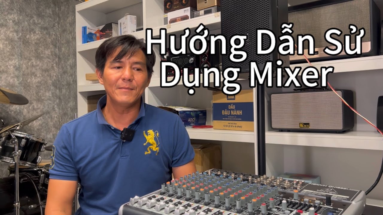 Hướng dẫn sử dụng Mixer 