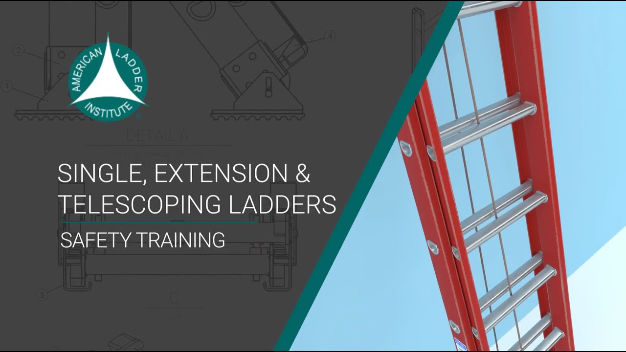 Single, Extension and Telescoping Ladder Safety