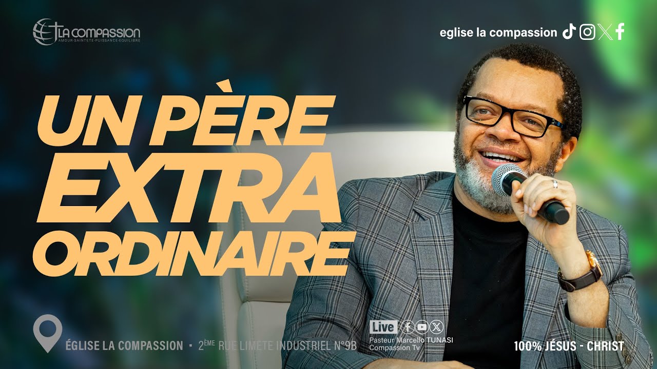 UN P&Egrave;RE EXTRAORDINAIRE - PAST MARCELLO TUNASI - CULTE DU DIMANCHE - | 09.11.2025