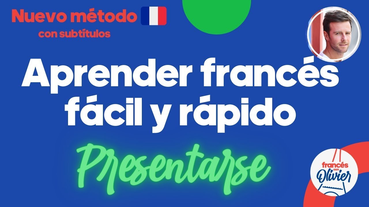 Aprender fácil y rápido - Presentarse en francés
